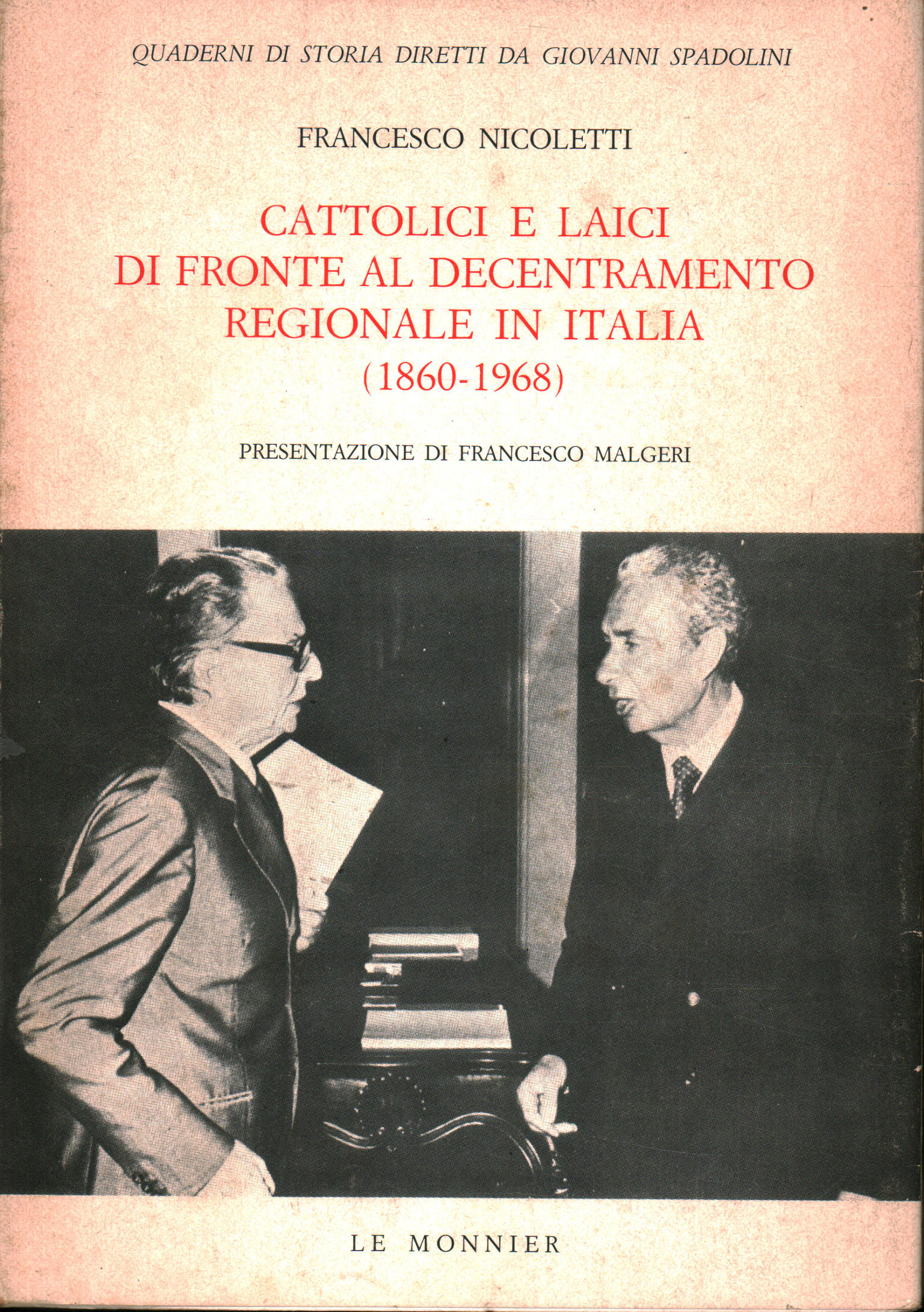 Les catholiques et laïcs, en face de la décentralisation regio, Francesco Nicoletti