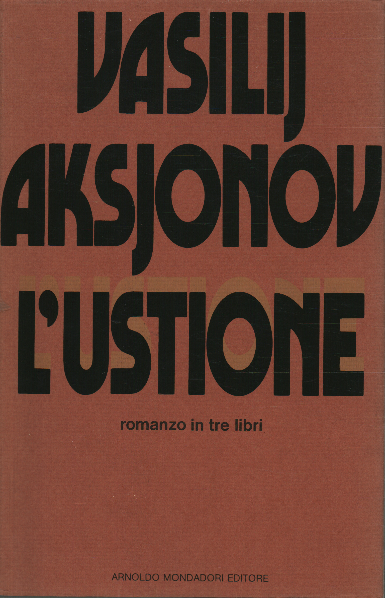 L'ustione, Vasilij Aksjonov