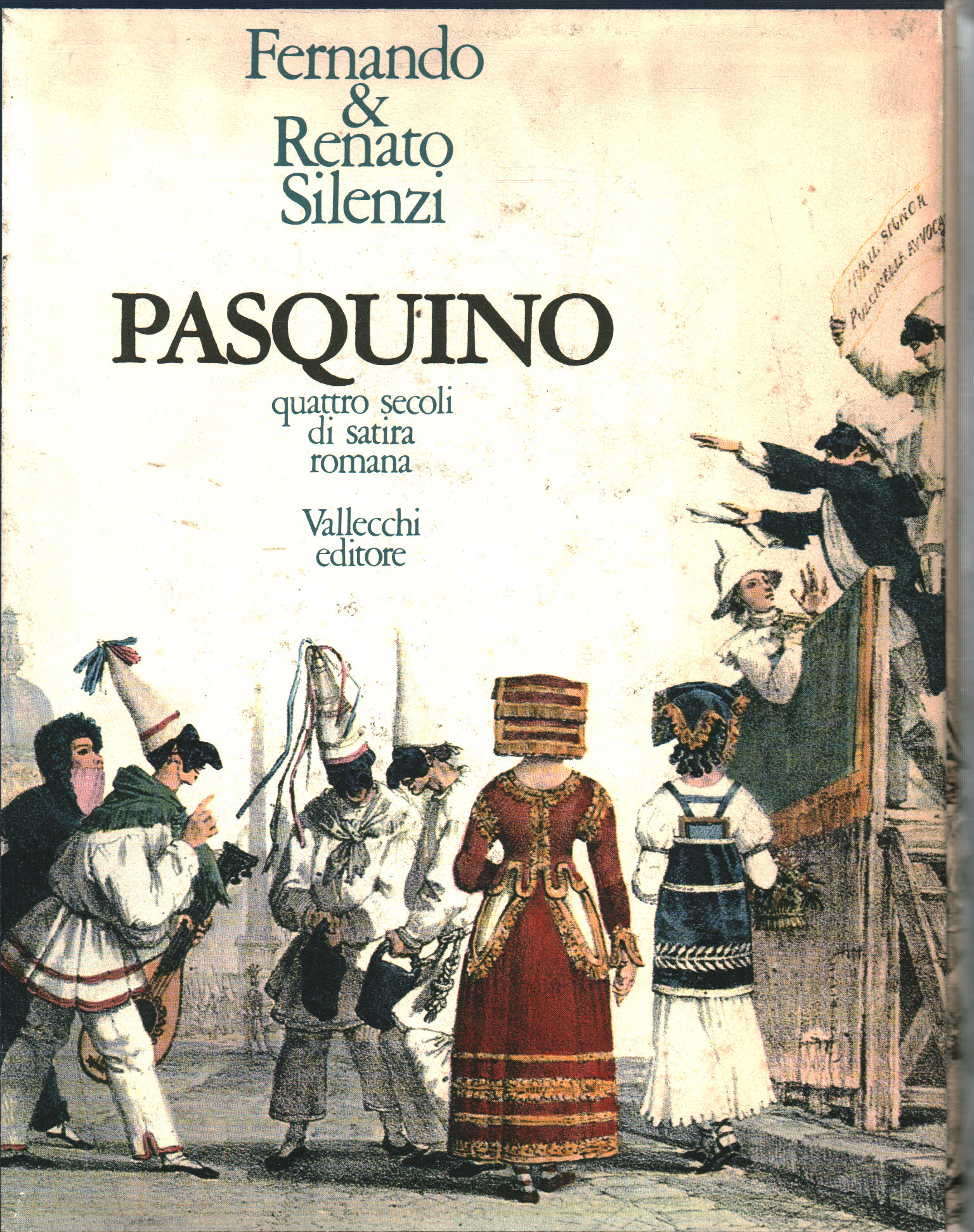 Pasquino cuatro siglos de sátira romana, Fernando Silenzi Renato Silenzi