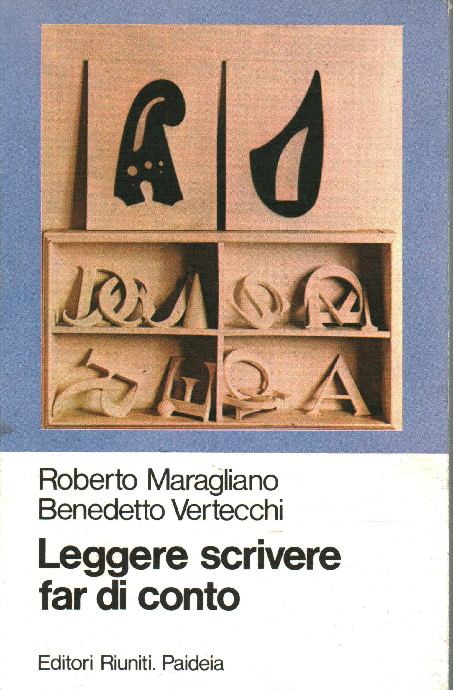 Lectura, escritura, aritmética, Roberto Maragliano Benedetto Vertecchi