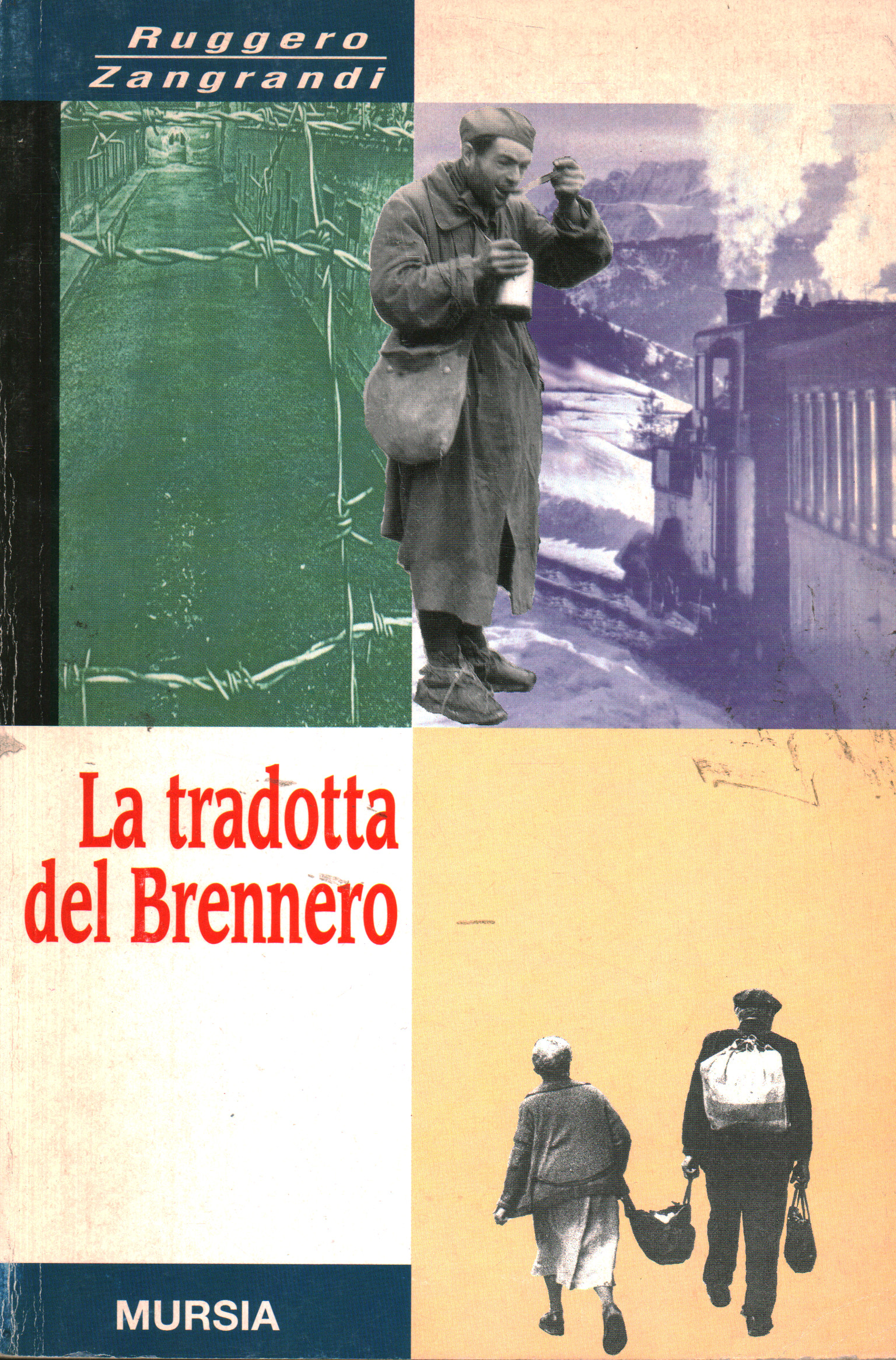 La tradotta del Brennero, Ruggero Zangrandi