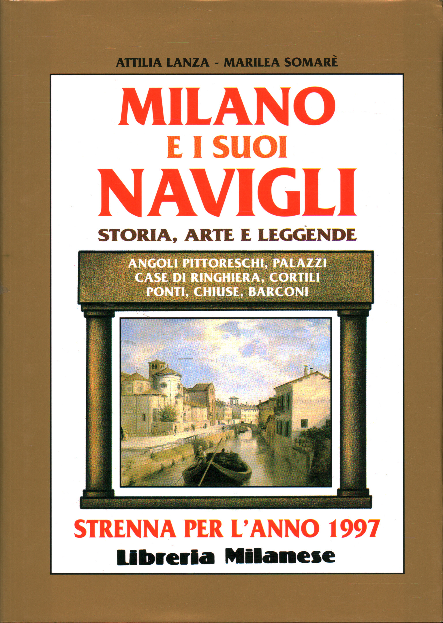 Milano e i suoi Navigli, Marilea Somarè Attilia Lanza