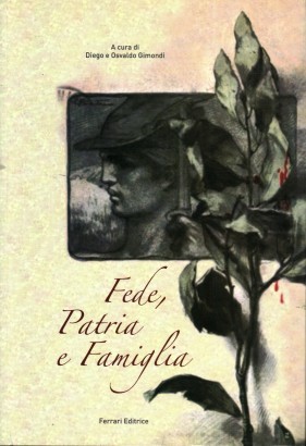 Fede,patria e famiglia