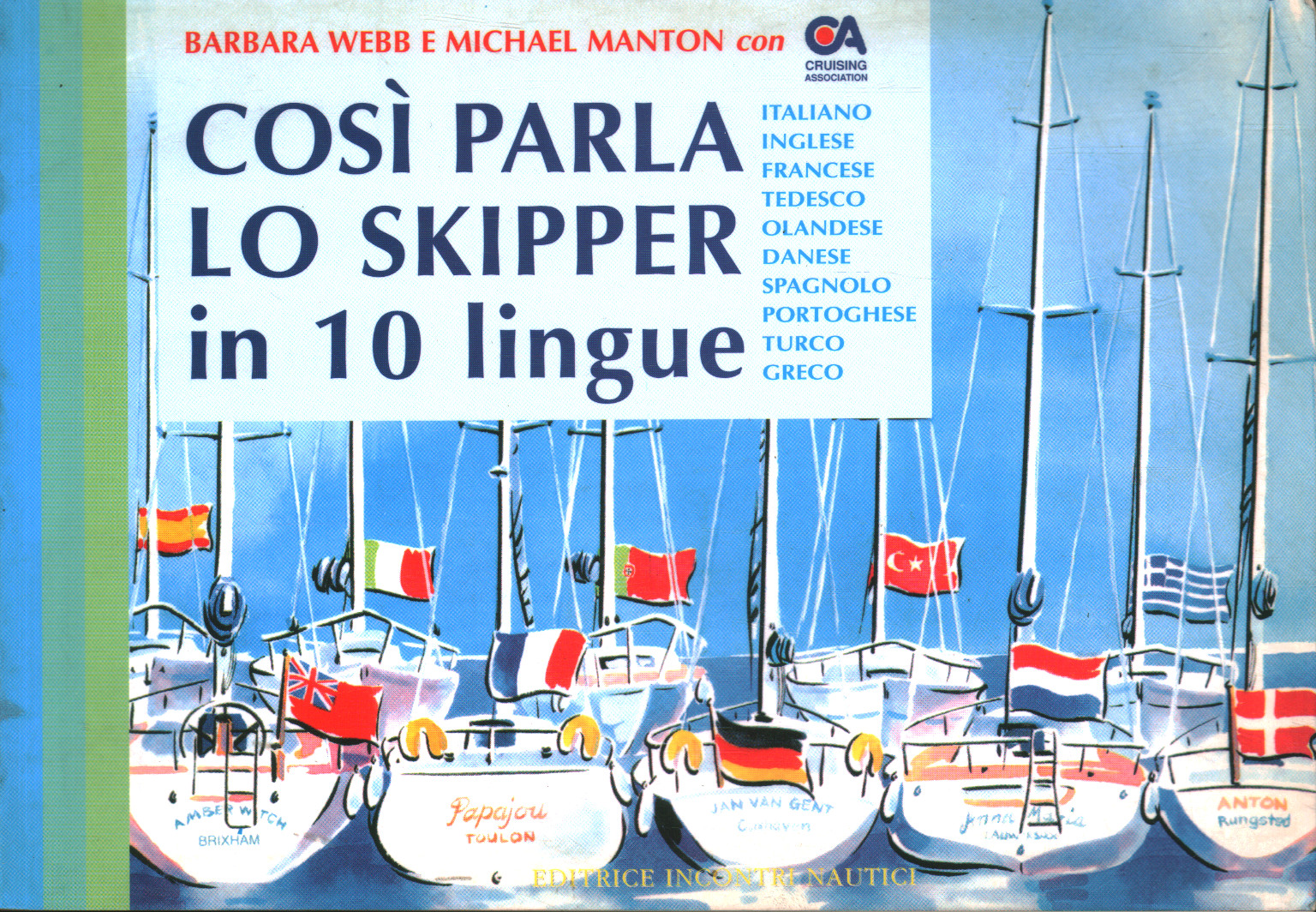 Così parla lo skipper, Barbara Webb Michael Manton