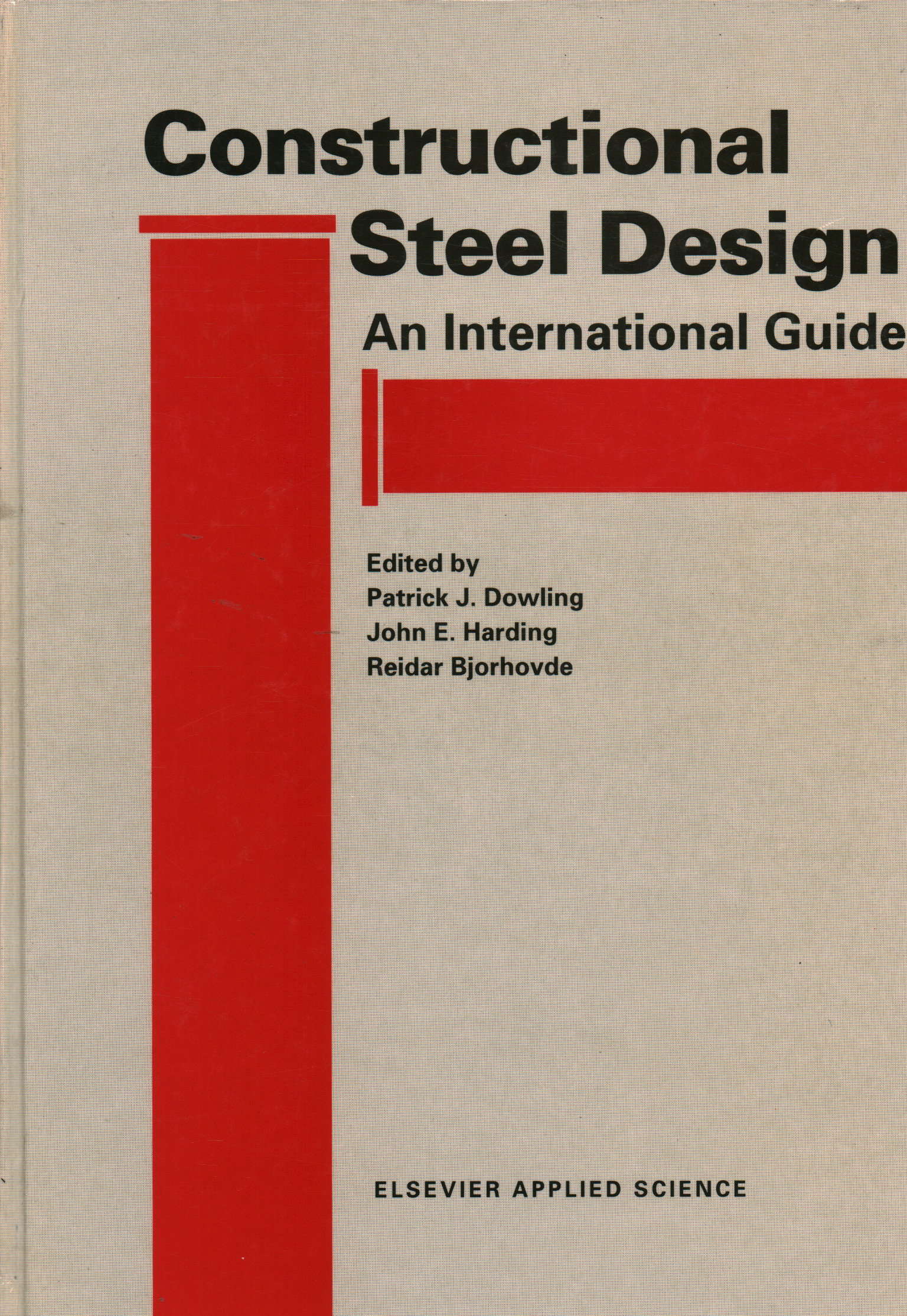 Construcción de acero de diseño, Patrick J. Dowling, John E. Harding, Reidar Bjorhovde
