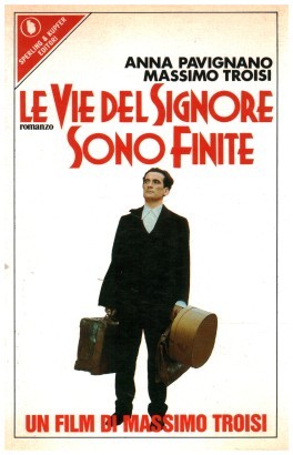 Le vie del Signore sono finite