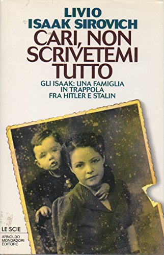 Cari non scrivetemi tutto, Livio Isaak Sirovich