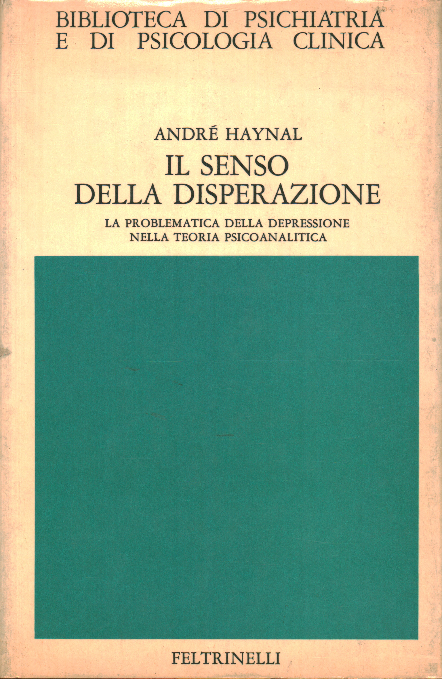 Il senso della disperazione, Andrè Haynal