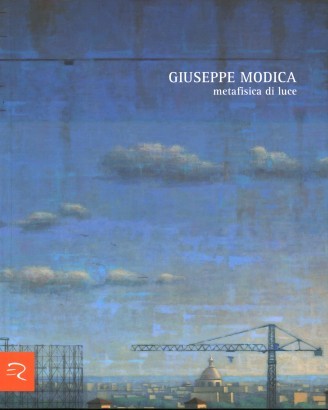 Giuseppe Modica:metafisica di luce