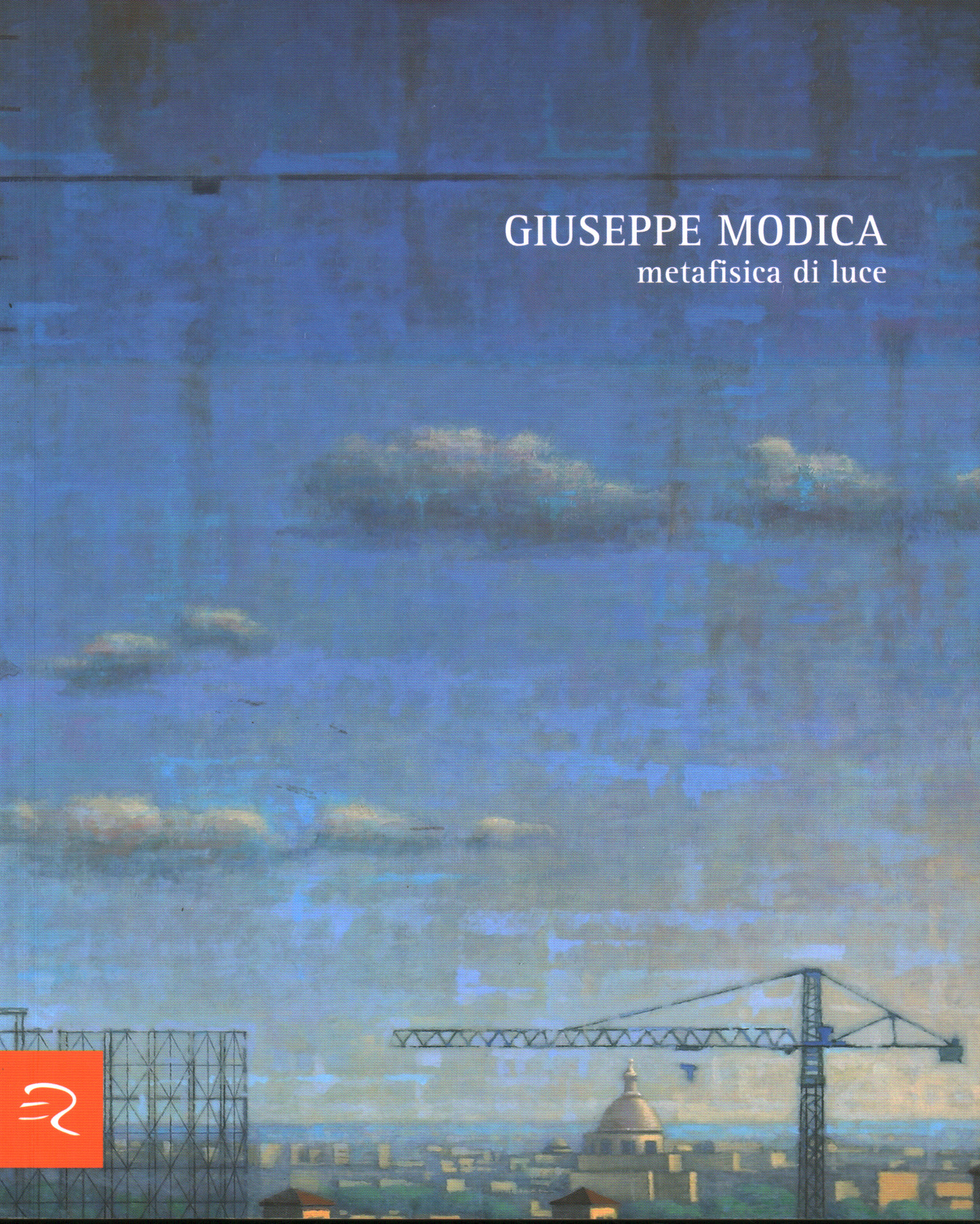 Giuseppe Modica:metafisica di luce, Gabriele Simongini