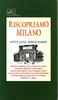 Riscopriamo Milano