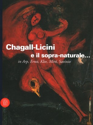 Chagall-Licini e il sopra-naturale...