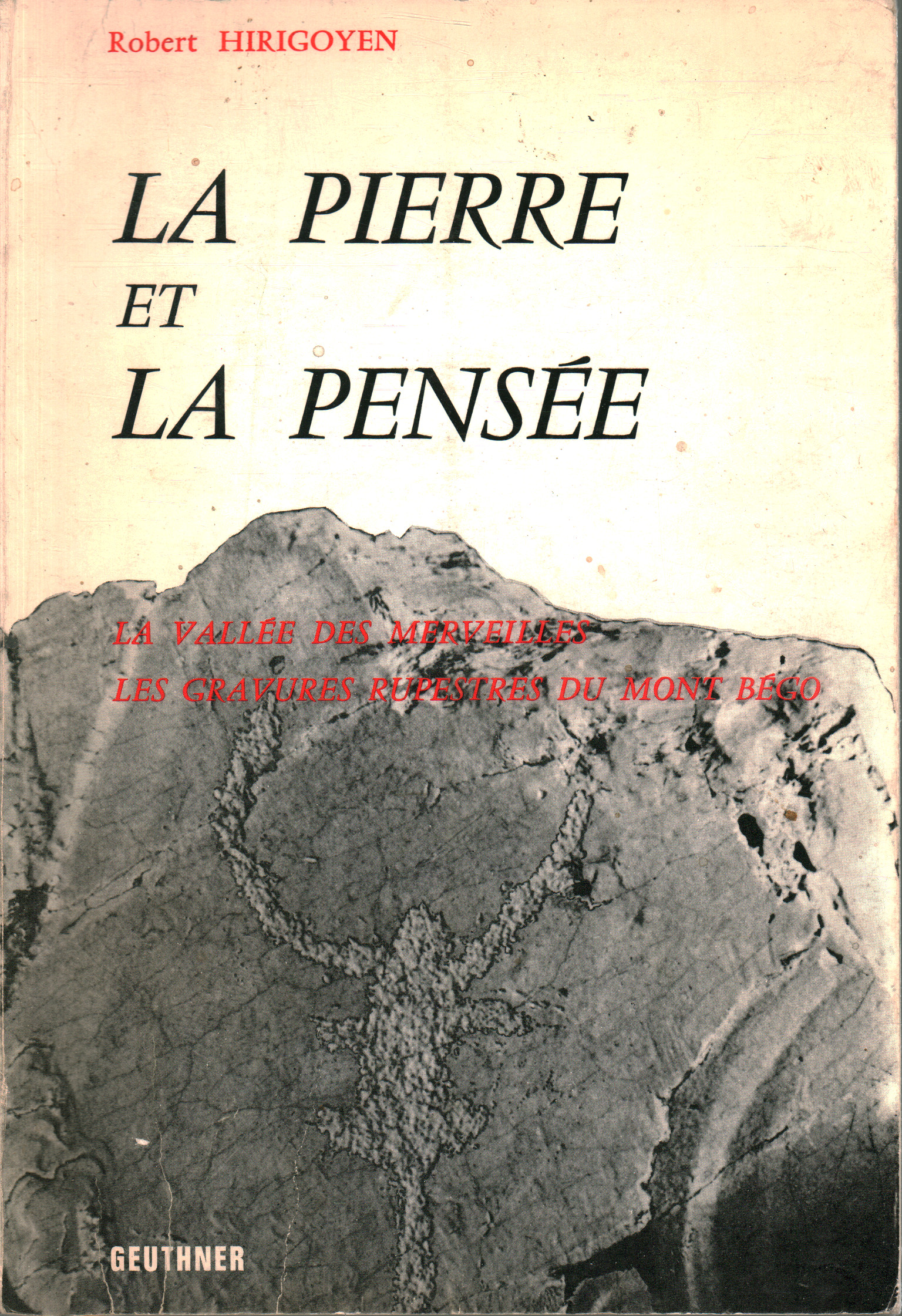 La piedra y el pensamiento, Robert Hirigoyen