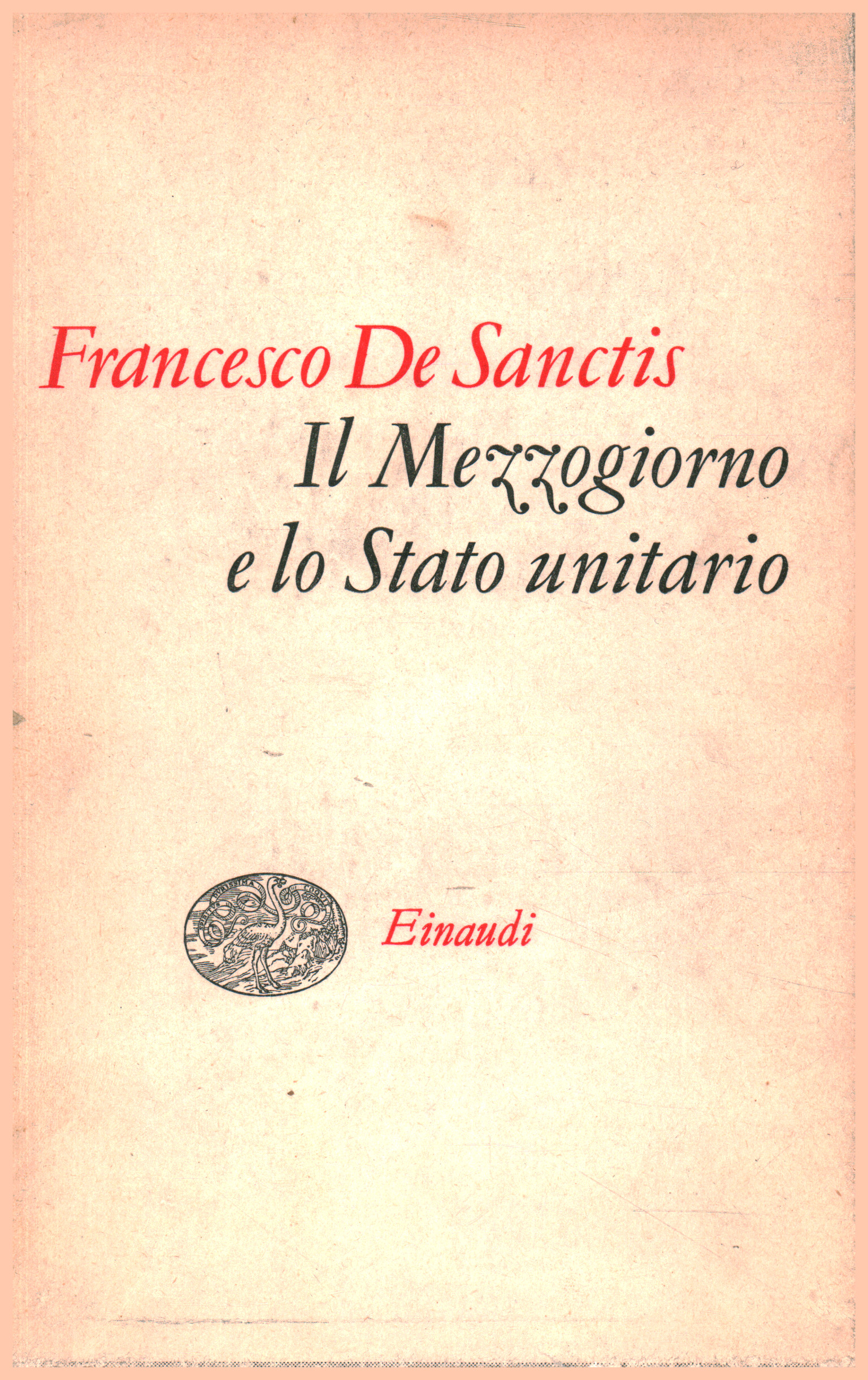 Le Sud et l'État unifié, Francesco De Sanctis