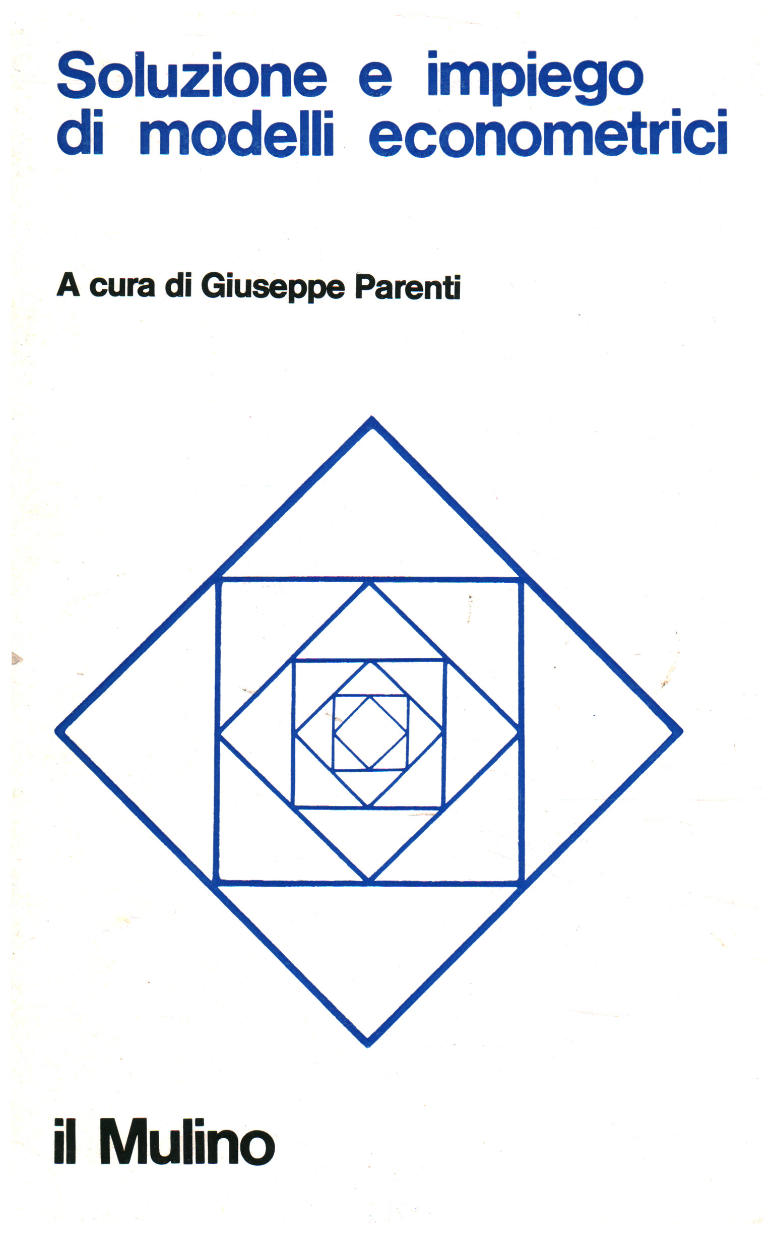 Lösung und Verwendung ökonometrischer Modelle, Giuseppe Parenti