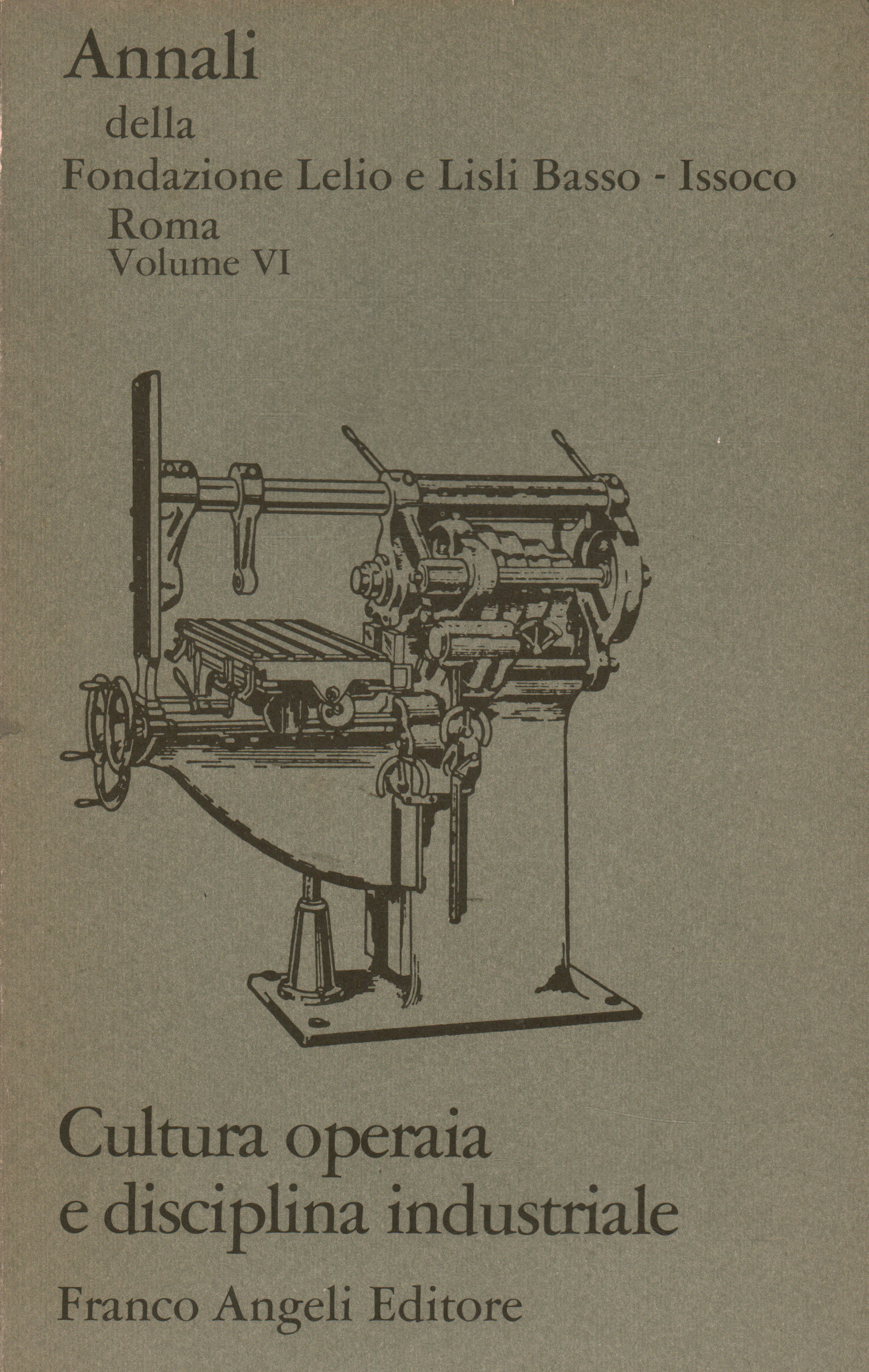 Annals Vol. VI. Worker culture and Hindu discipline, Mariuccia Salvati