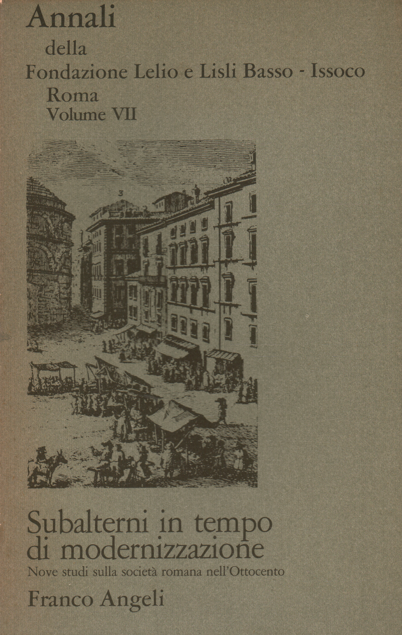 Annals Vol. VII. Subalterns in times of modernization, AA.VV.