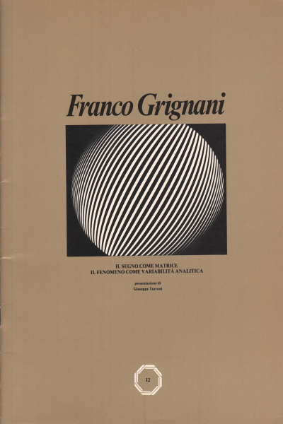 Franco Grignani: El signo como una matriz, el fenomen, Franco Grignani