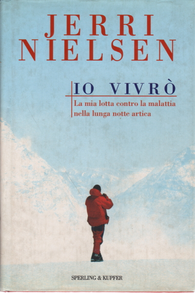 Viviré, Jerry Nielsen Maryanne Vollers
