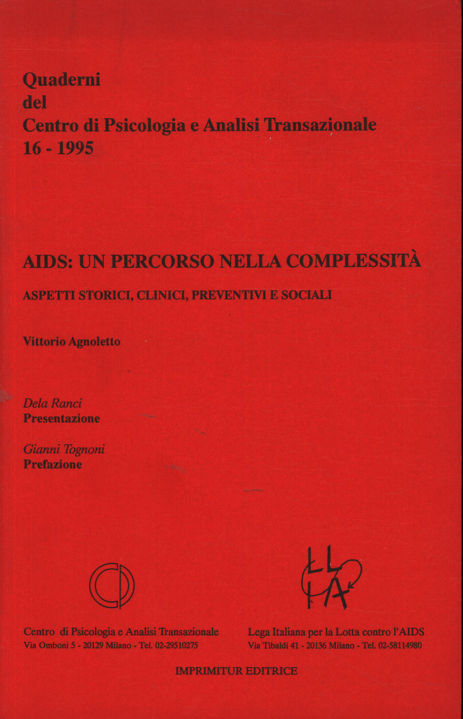 Vih / Sida:Un camino en la complejidad, Vittorio Agnoletto