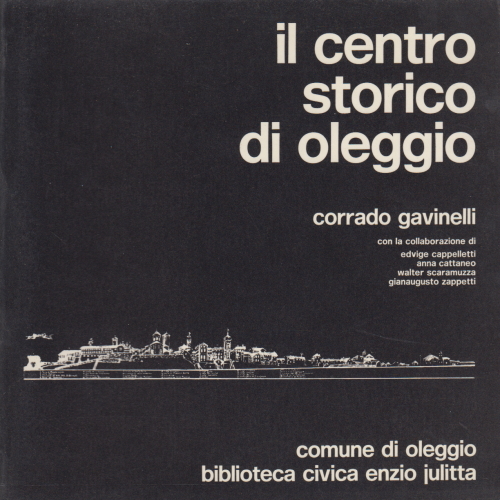 Le centre historique de Oleggio, Corrado Gavinelli
