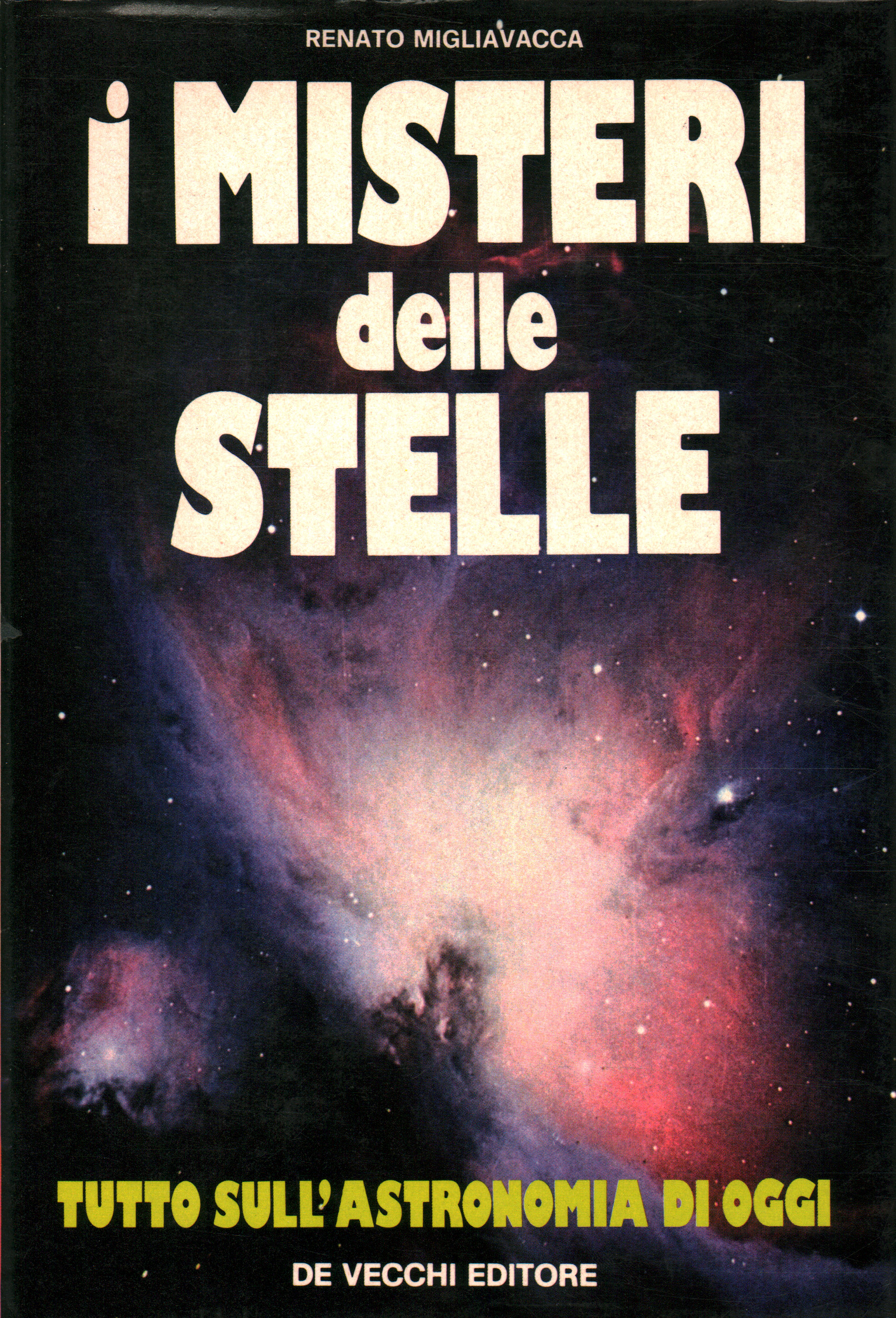 The mysteries of the stars, Renato Migliavacca
