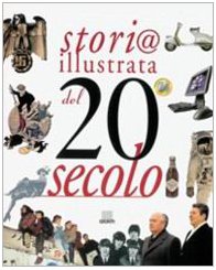 Storia illustrata del 20° secolo, Flavio Fiorani