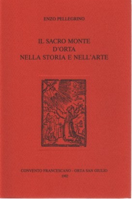 Il Sacro Monte d'Orta nella storia e nell'arte