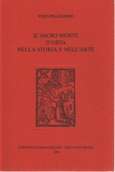 El Sacro Monte d'Orta en la historia y el arte, Enzo Pellegrino