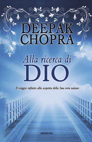 Alla ricerca di Dio, Deepak Chopra
