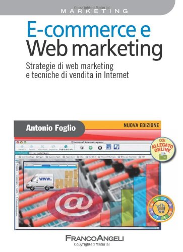 E-commerce e Web marketing, Antonio Foglio