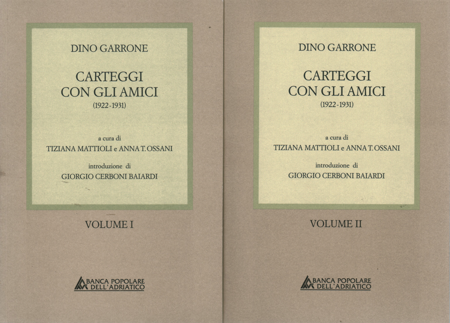 Correspondencias con amigos 1922-1931 (2 volúmenes), Dino Garrone