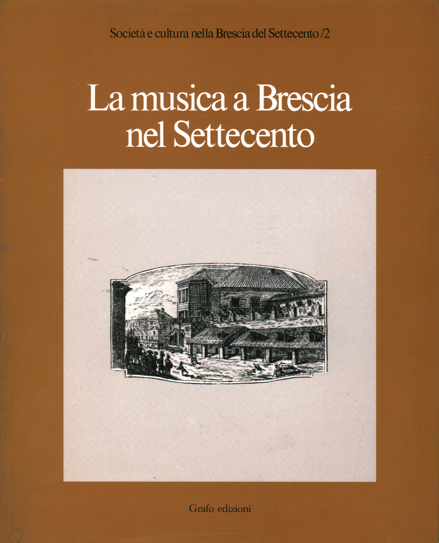 La musica a Brescia nel Settecento, AA.VV.