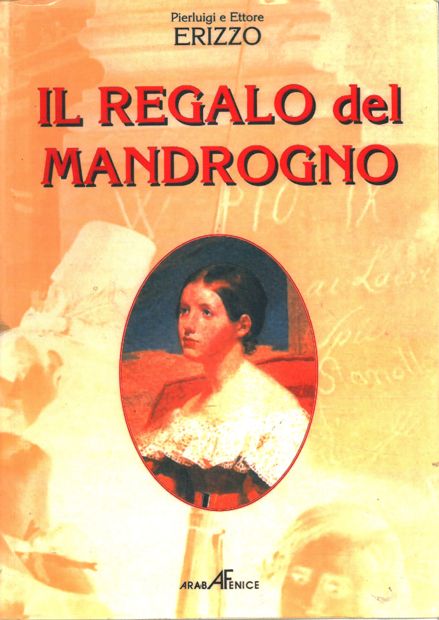 Il regalo del Mandrogno, Pierluigi Erizzo Ettore Erizzo