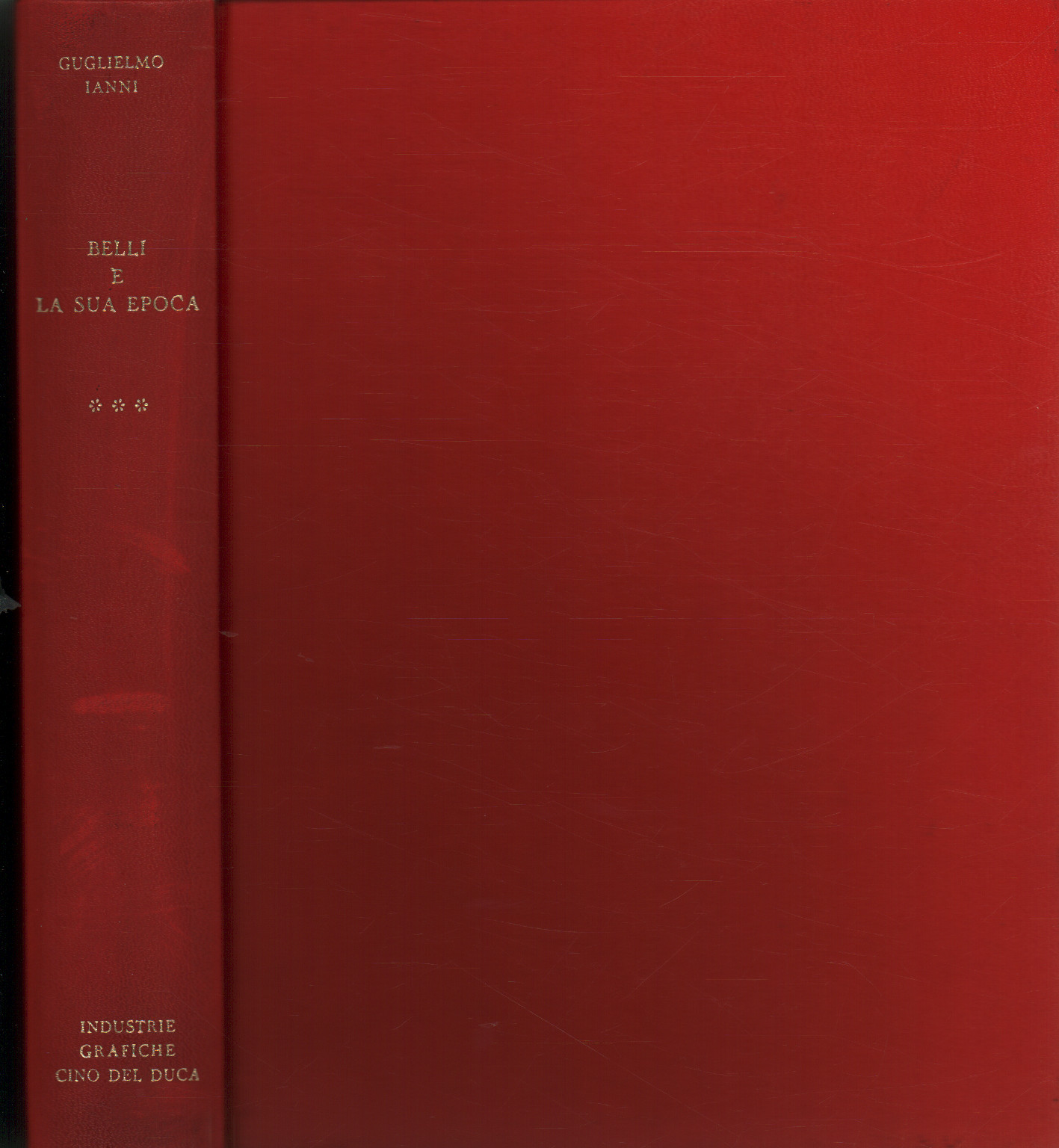 Belli e la sua epoca.Volume III, Guglielmo Ianni