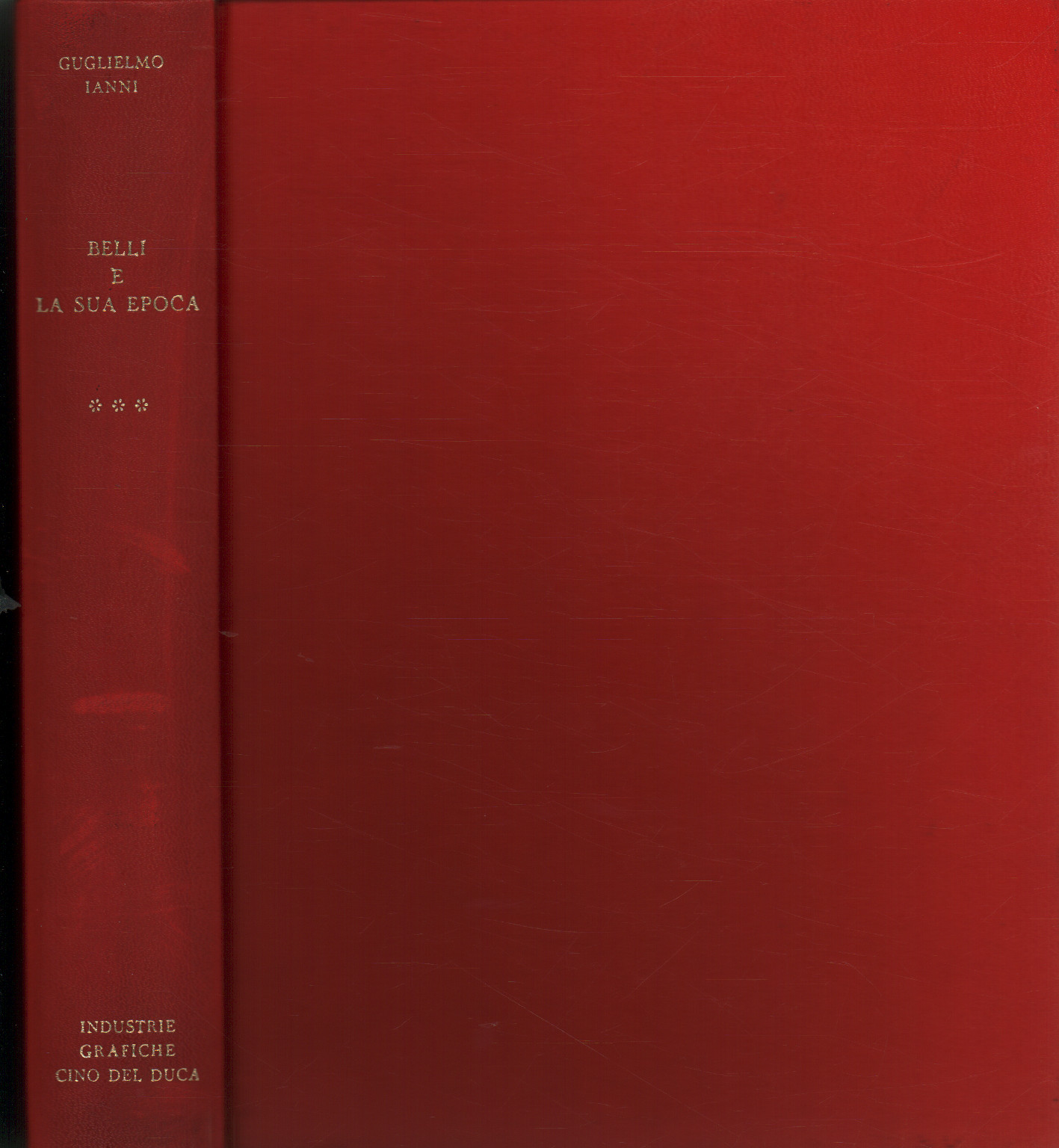 Belli e la sua epoca.Volume III, Guglielmo Ianni