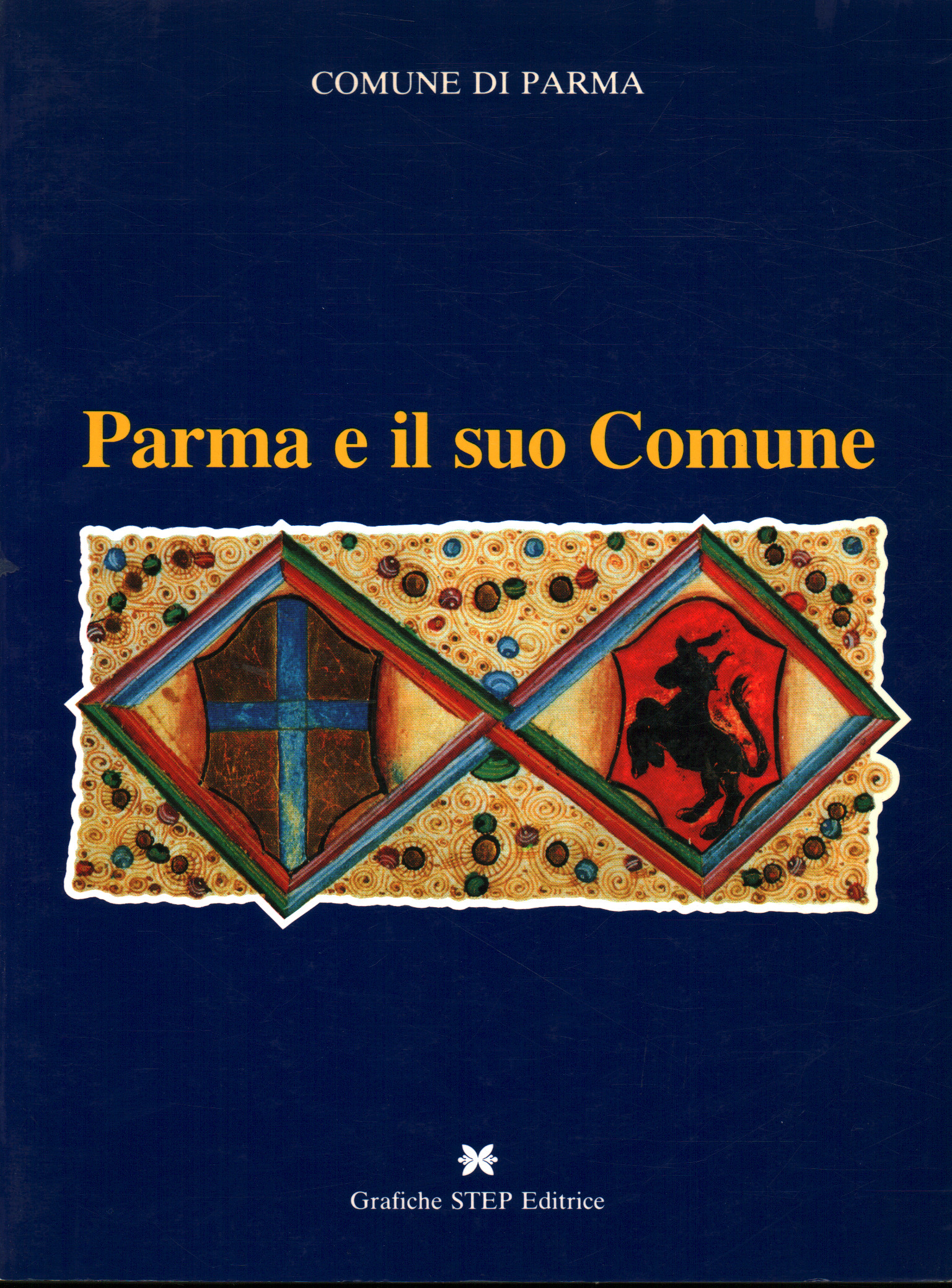 Parma e il suo Comune, Roberto Pedretti Manuela Saccani