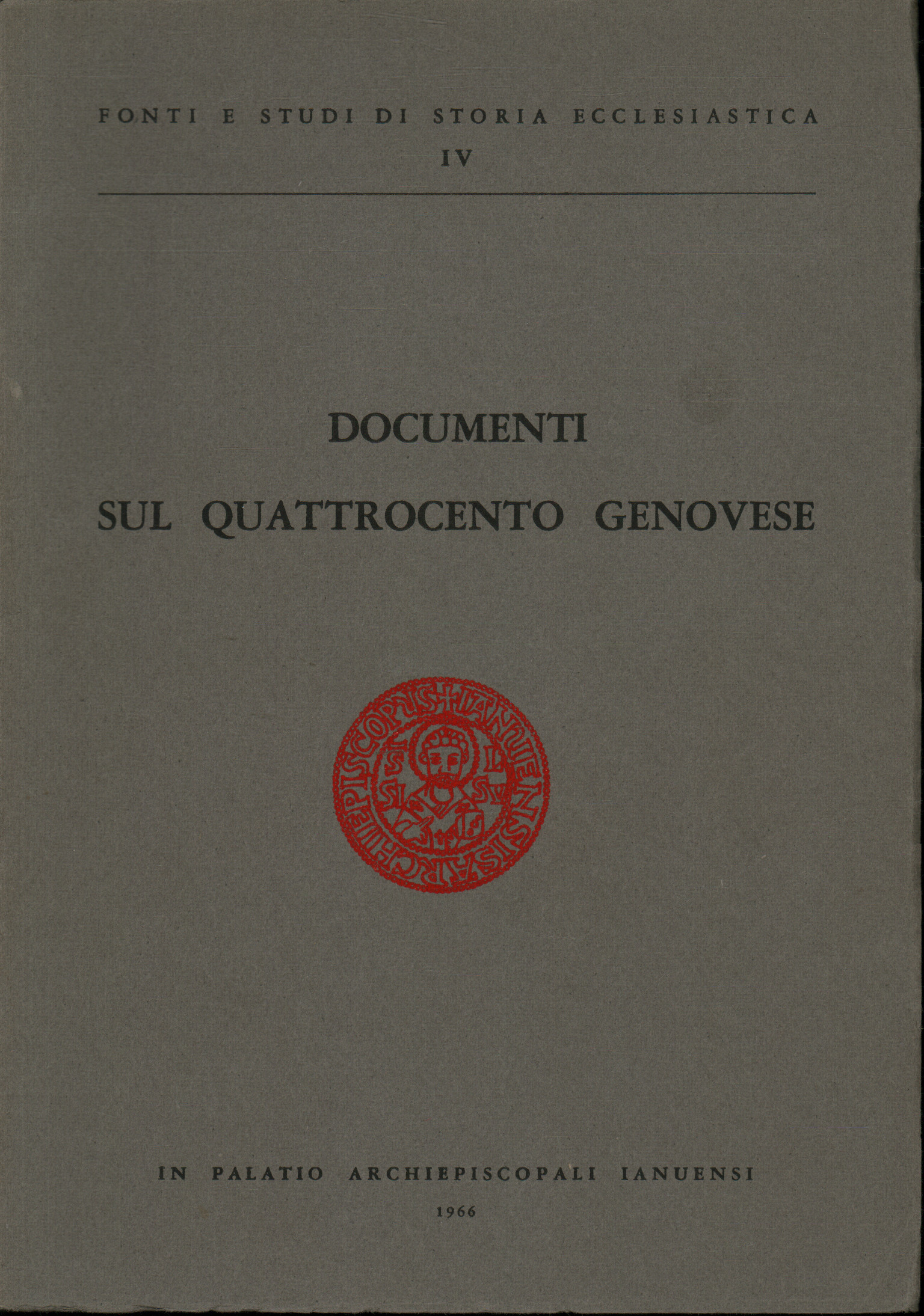 Documenti sul Quattrocento genovese, AA.VV.