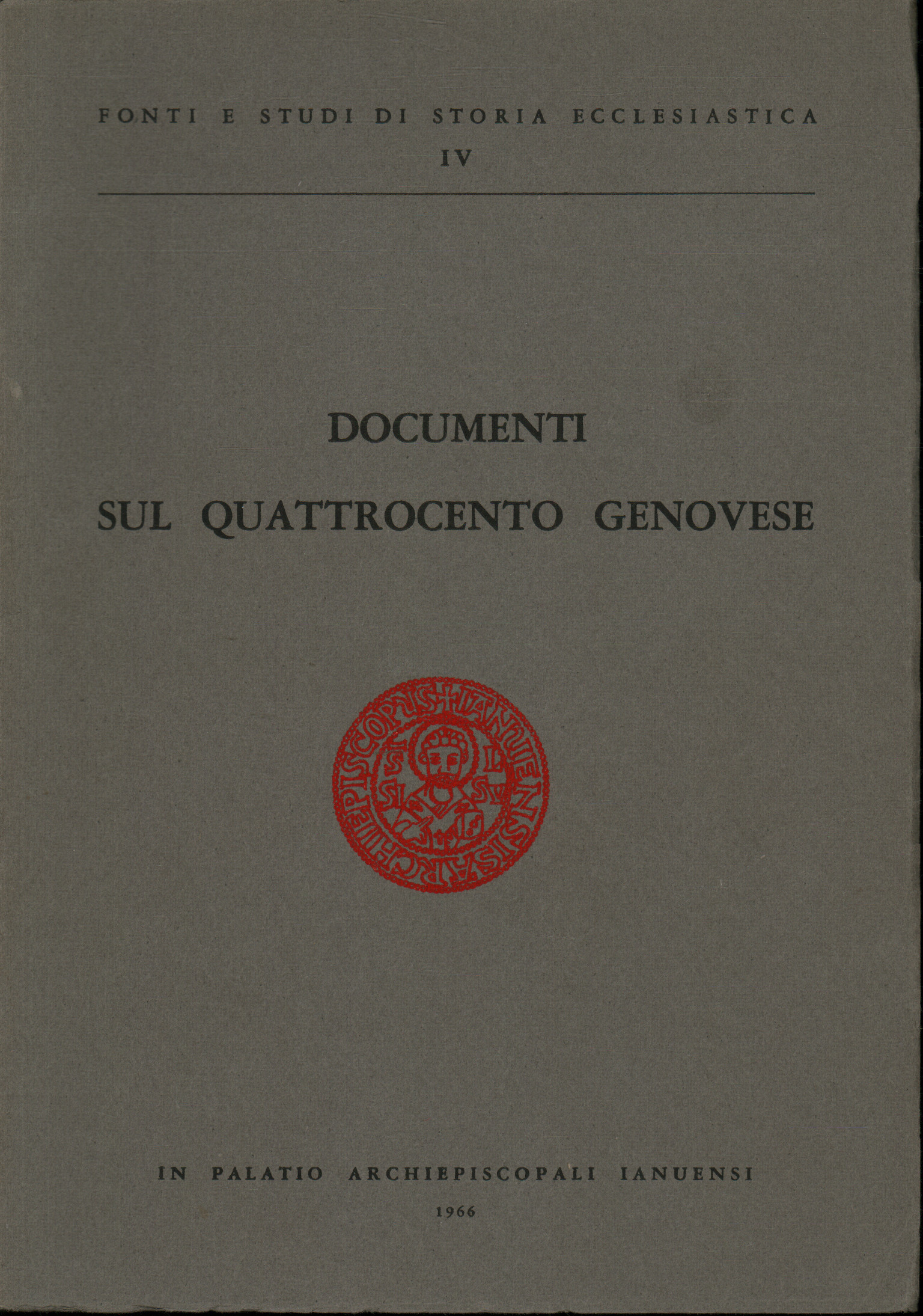 Documentos sobre el Quattrocento genovés, AA.VV.