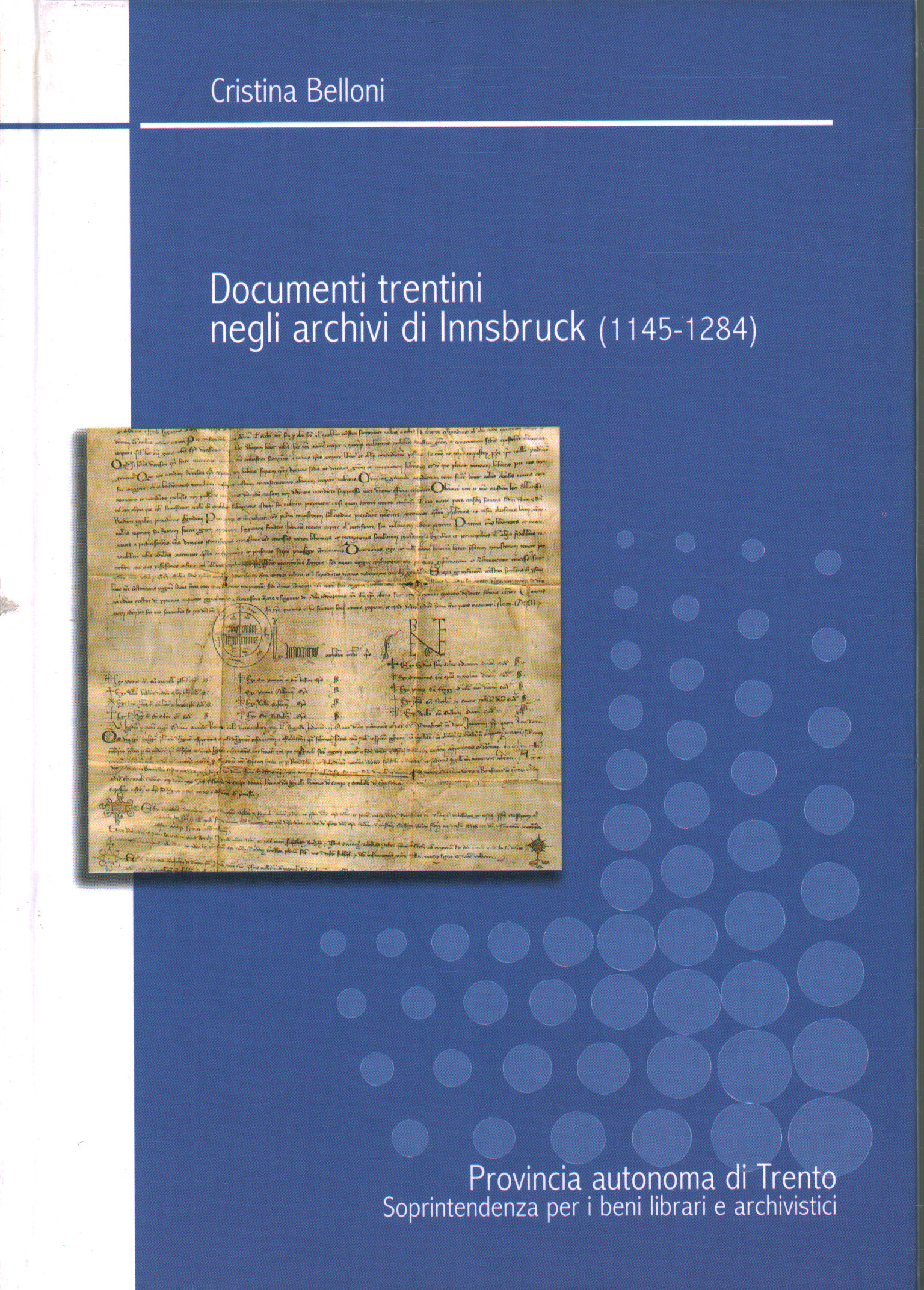 Documenti trentini negli archivi di Innsbruck (114, Cristina Belloni