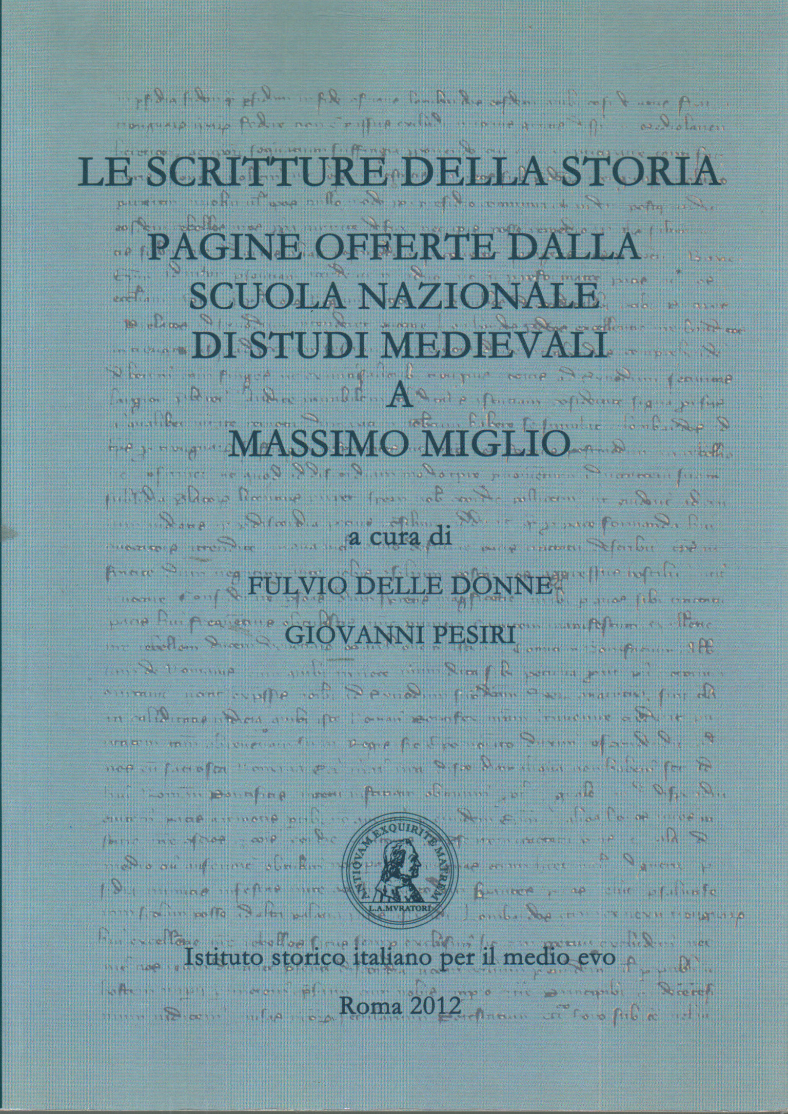 Las escrituras, de la historia, Fulvio Mujeres Giovanni Pesiri