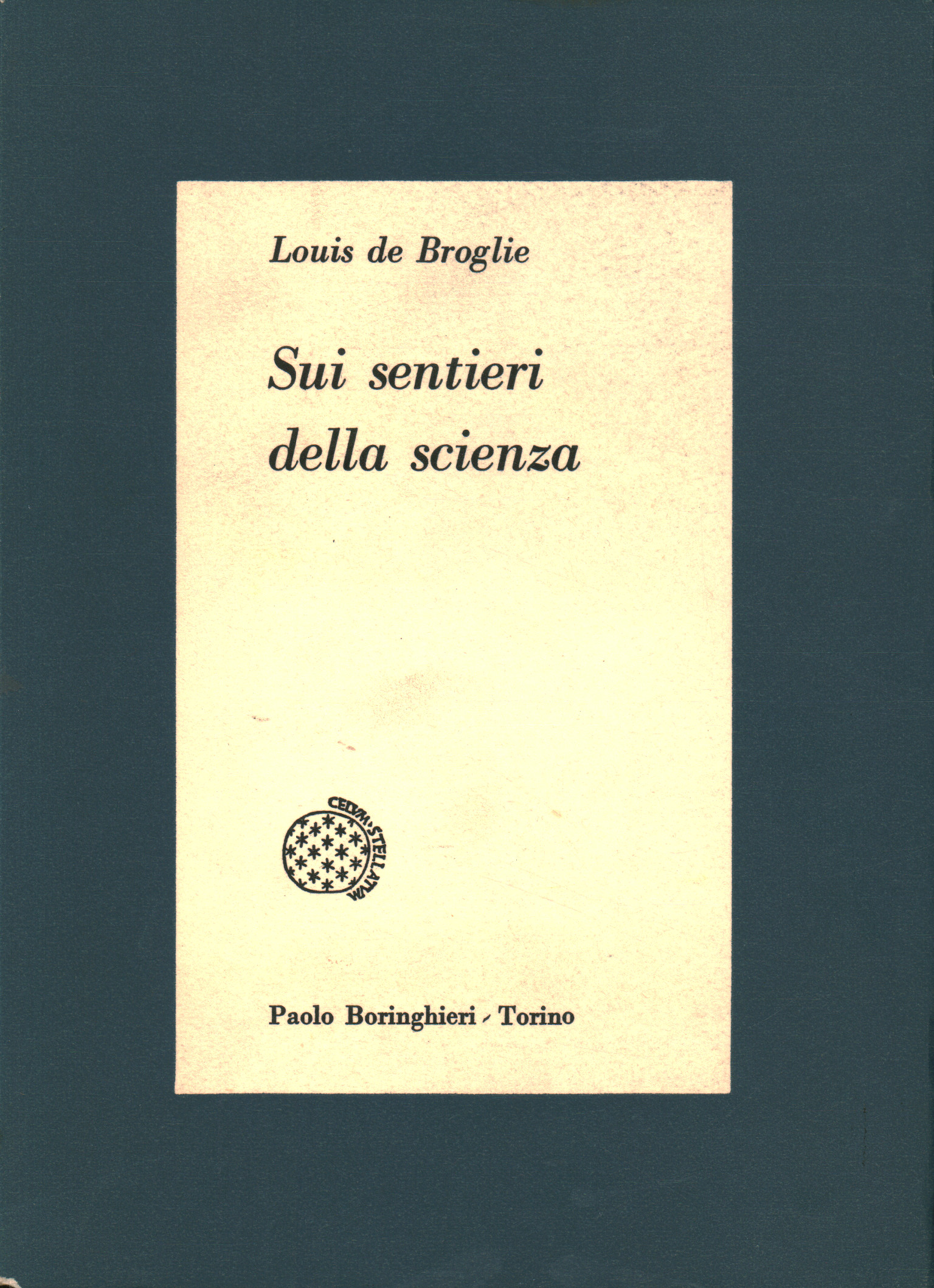 Sui sentieri della scienza, Louis de Broglie