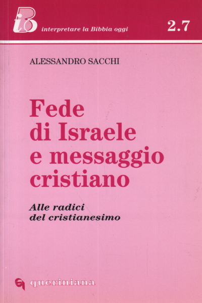 Fe de Israel y mensaje cristiano, Alessandro Sacchi