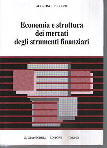 Economía y estructura de los mercados de instrumentos f, Agostino Fusconi