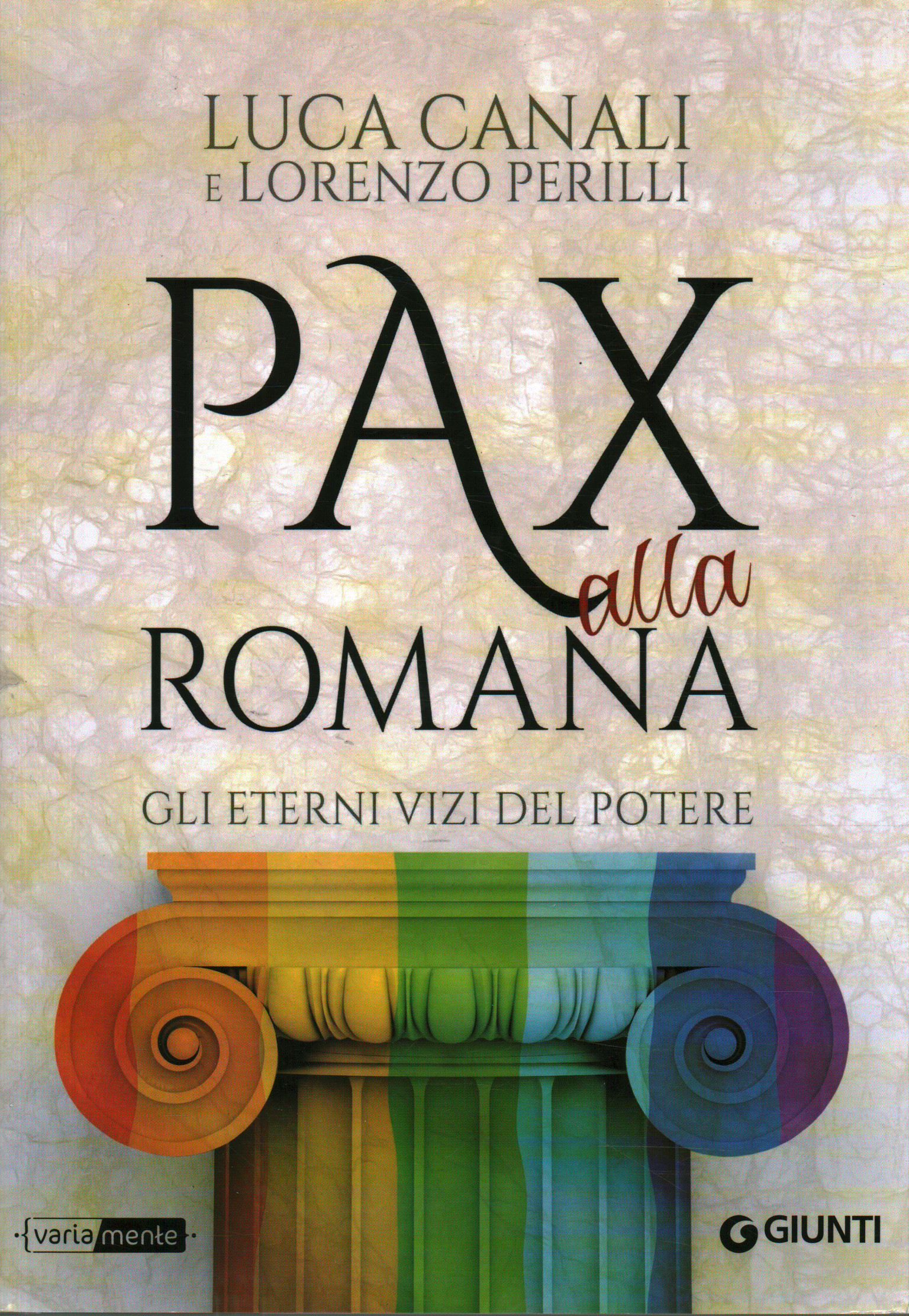 Pax alla romana, Luca Canali Lorenzo Perilli