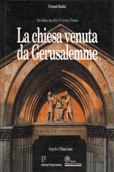 La chiesa venuta da Gerusalemme, Fernando Bandini Uliano Lucas