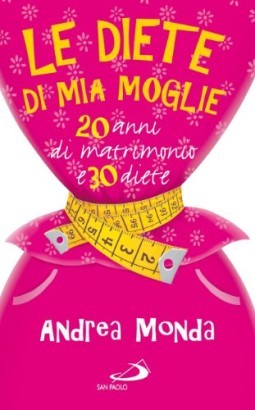Le diete di mia moglie