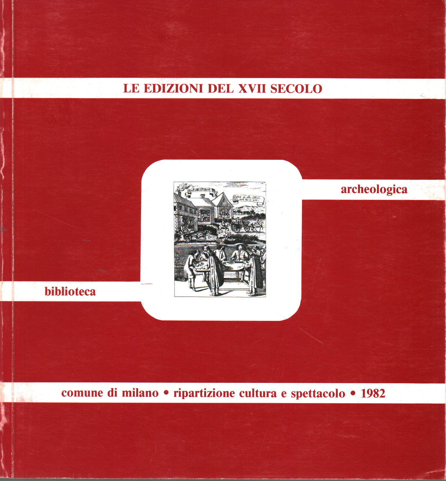 The 17th century editions in the Archaeological and Numismatic Library of Milan