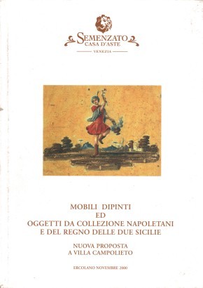 Mobili,dipinti ed oggetti da collezione napoletani e del regno delle due sicilie.Nuova proposta a Villa Campolieto