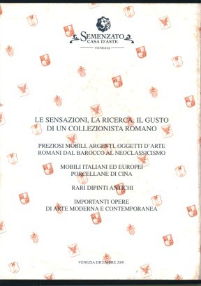 Le sensazioni, la ricerca, il gusto di un collezionista romano (3 volumi)
